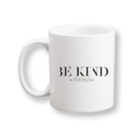 Be kind mugs