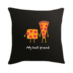 My best friend pizza design black pillow